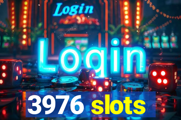 3976 slots